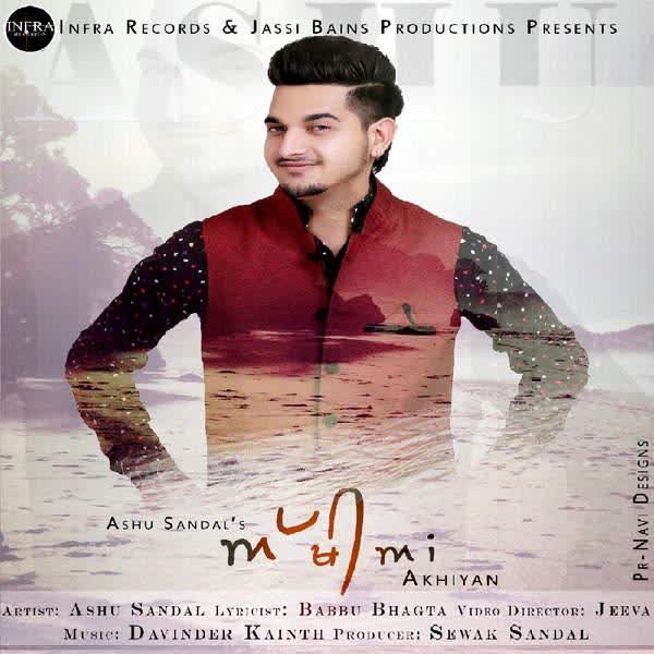 Akhiyan Ashu Sandal  Mp3 song download