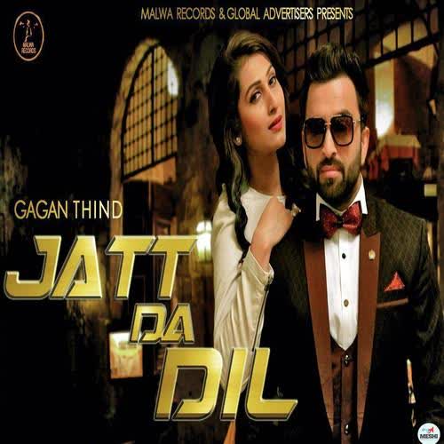 Jatt Da Dil Gagan Thind  Mp3 song download