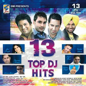 13 Top DJ Hits Deep Dhillon