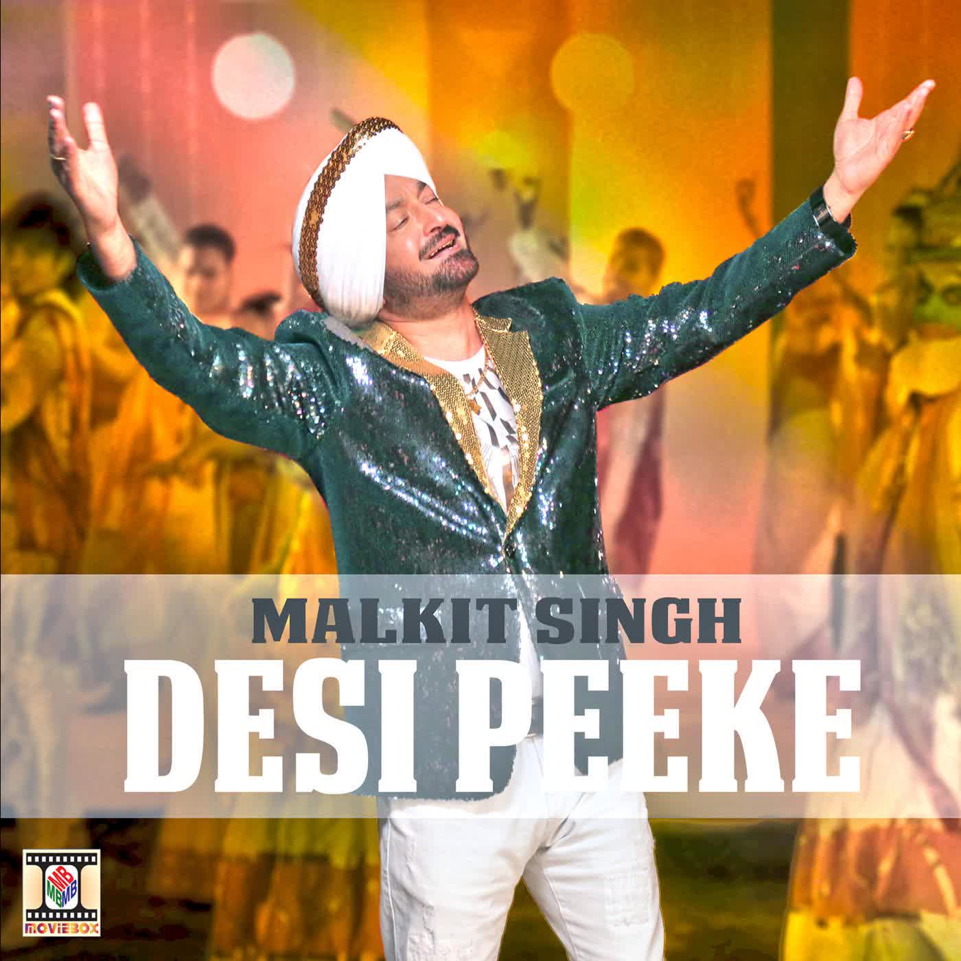 Desi Peeke Malkit Singh  Mp3 song download