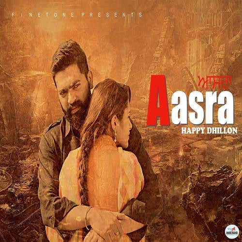 Aasra Happy Dhillon  Mp3 song download