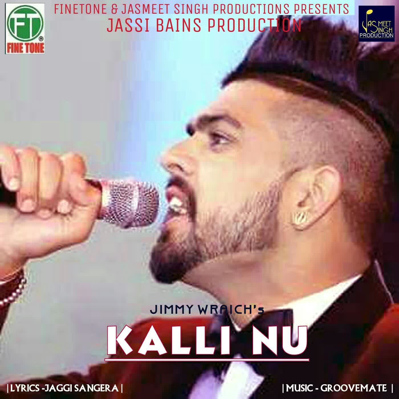 Kalli Nu Jimmy Wraich  Mp3 song download