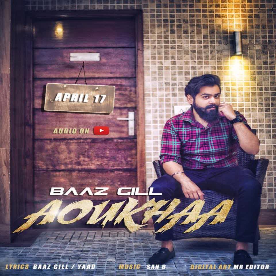 Aoukhaa Baaz Gill  Mp3 song download