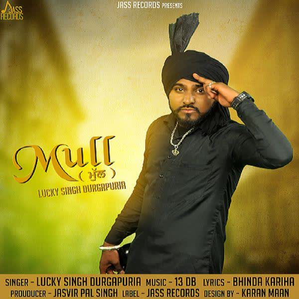 Mull Lucky Singh Durgapuria  Mp3 song download