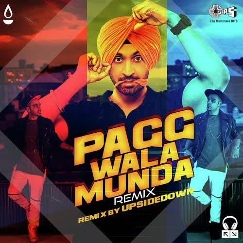 Pagg Wala Munda (Remix) Diljit Dosanjh  Mp3 song download