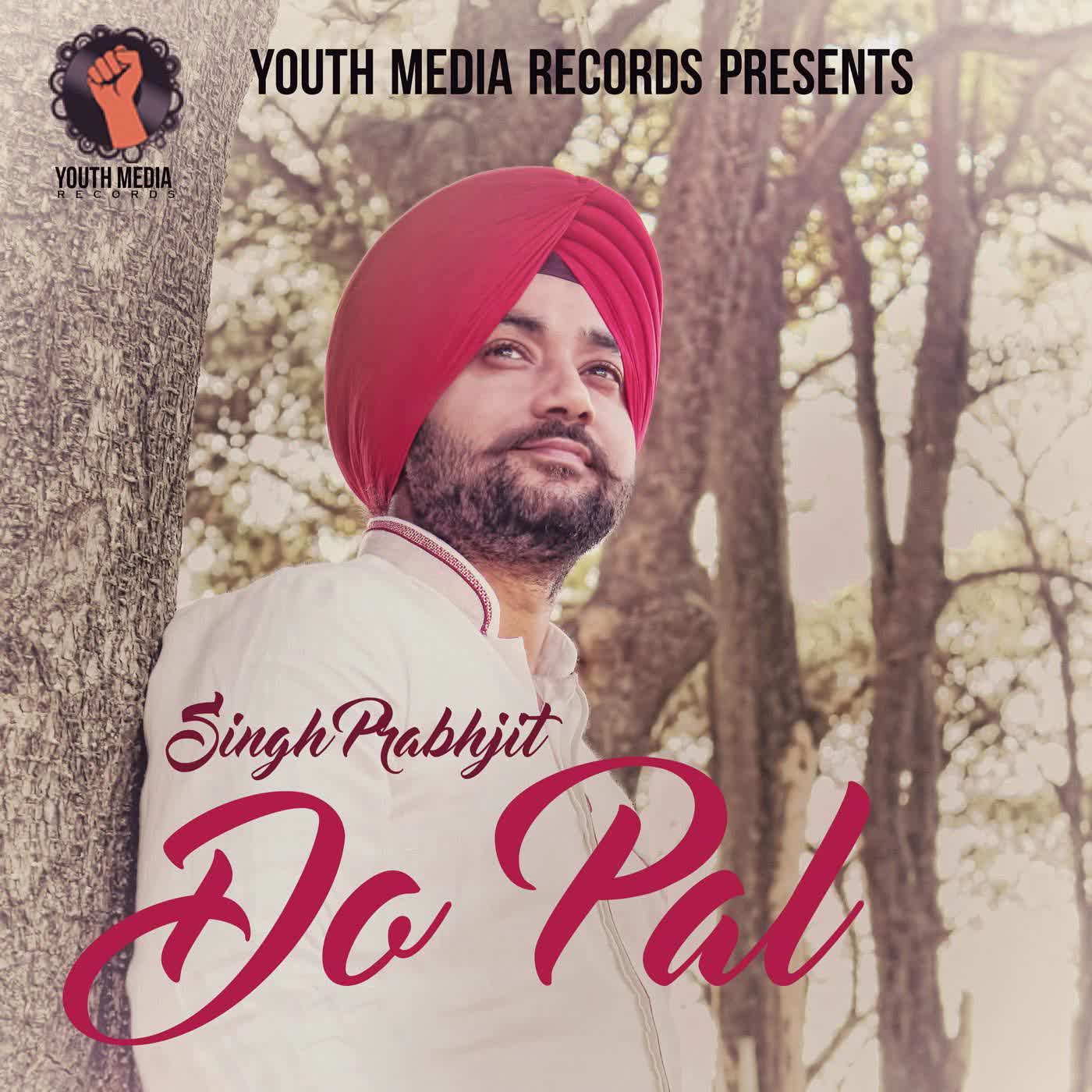 Do Pal Singh Prabhjit  Mp3 song download