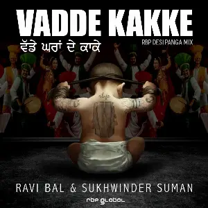 Vadde Kakke (RBP Desi Panga Mix) Ravi Bal
