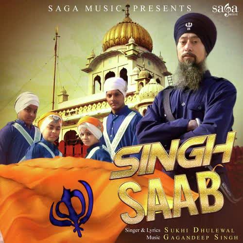 Singh Saab Sukhi Dhaliwal  Mp3 song download