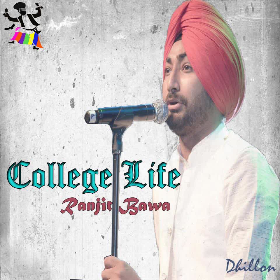 College Life (Live) Ranjit Bawa  Mp3 song download