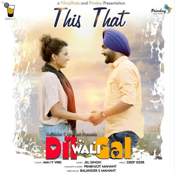 Dil Wali Gal Ammy Virk  Mp3 song download