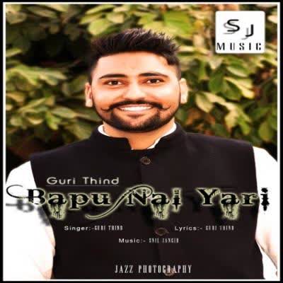 Bapu Naal Yari Guri Thind  Mp3 song download