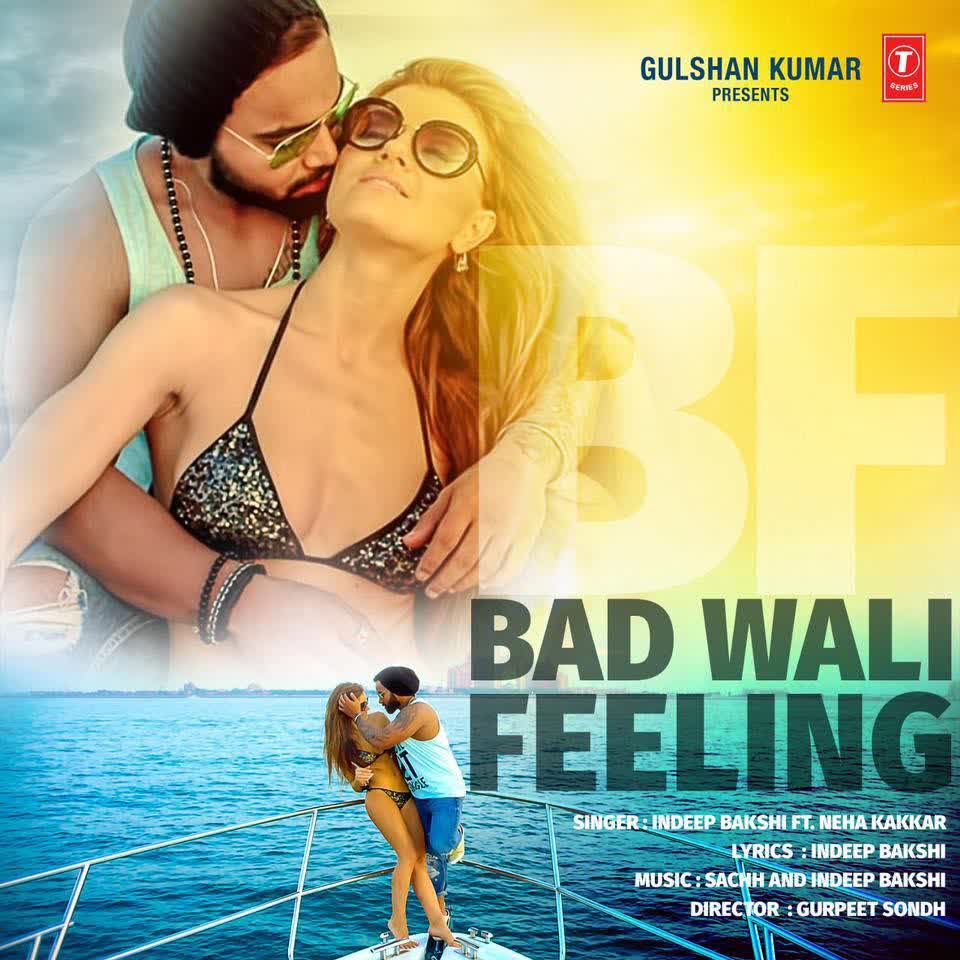 Bad Wali Feeling Indeep Bakshi  Mp3 song download