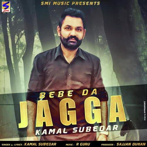 Bebe Da Jagga Kamal Subedar  Mp3 song download