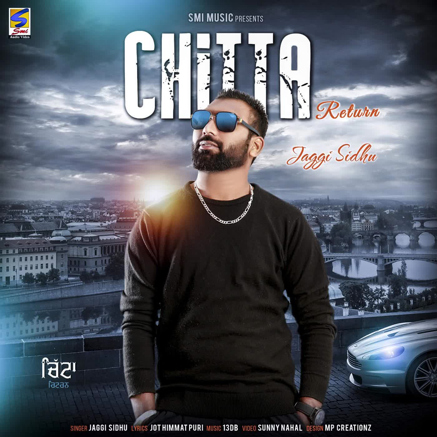 Chitta Return Jaggi Sidhu  Mp3 song download