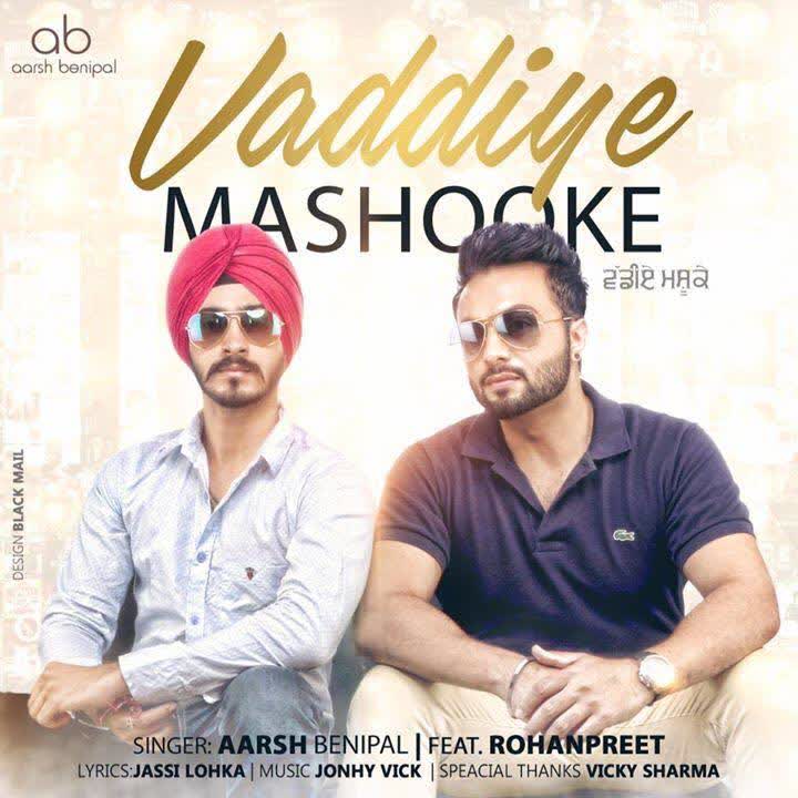 Vaddiye Mashooke Aarsh Benipal  Mp3 song download