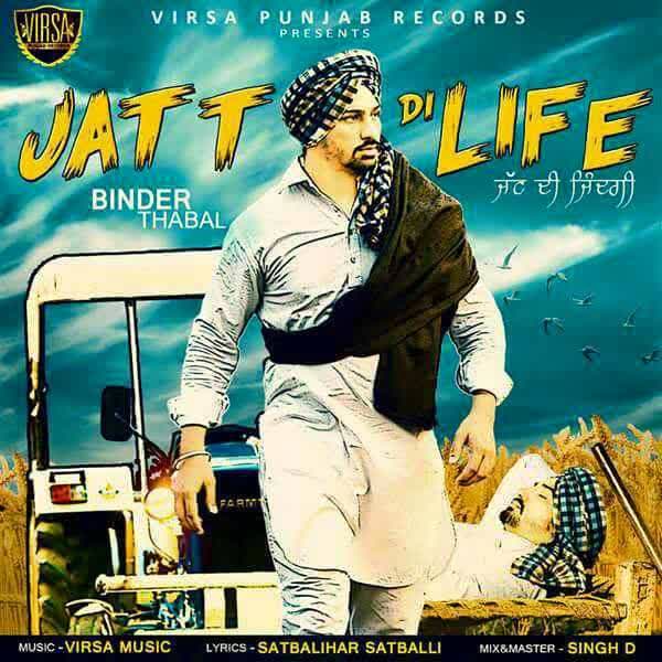 Jatt Di Life Binder Thabal  Mp3 song download