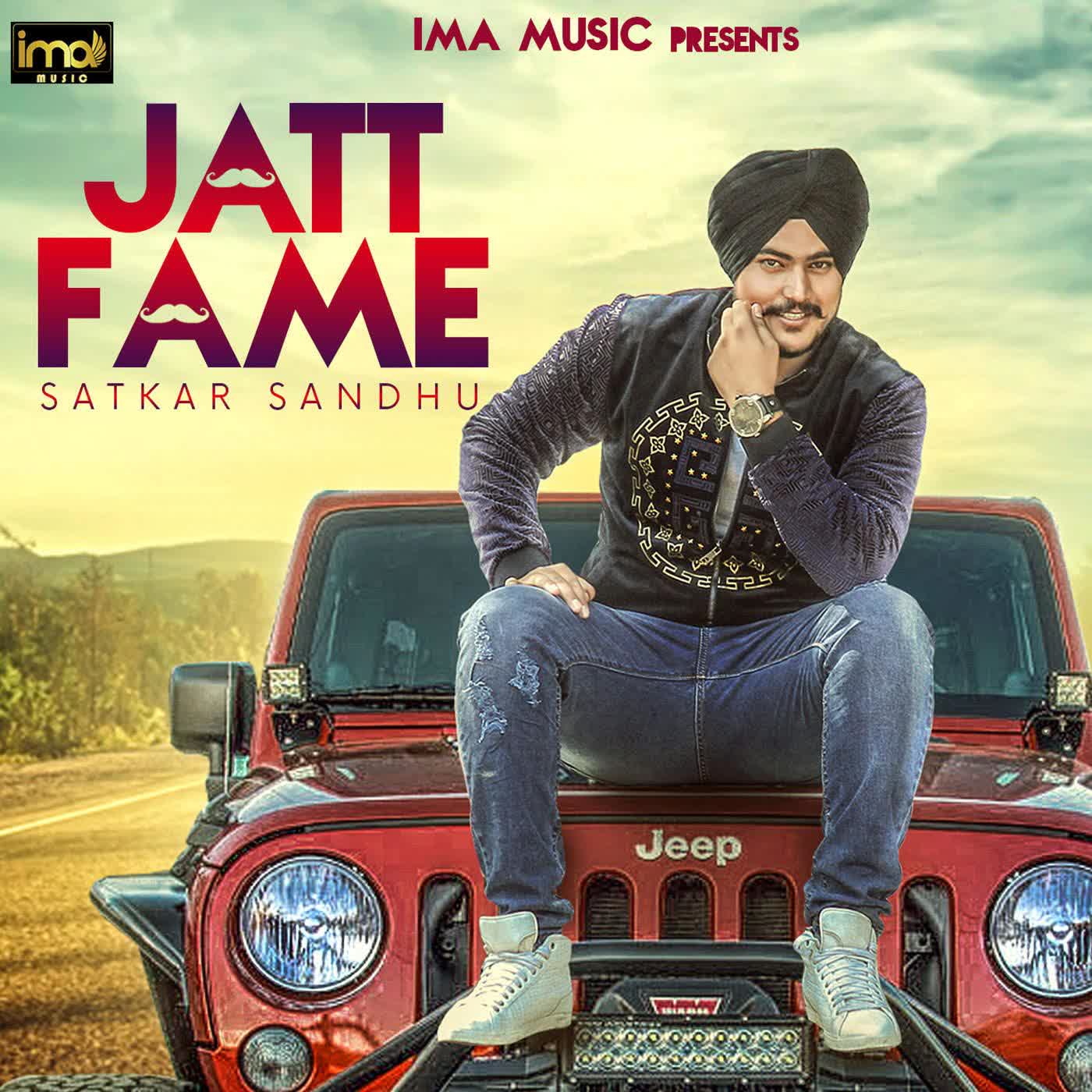 Jatt Fame Satkar Sandhu  Mp3 song download