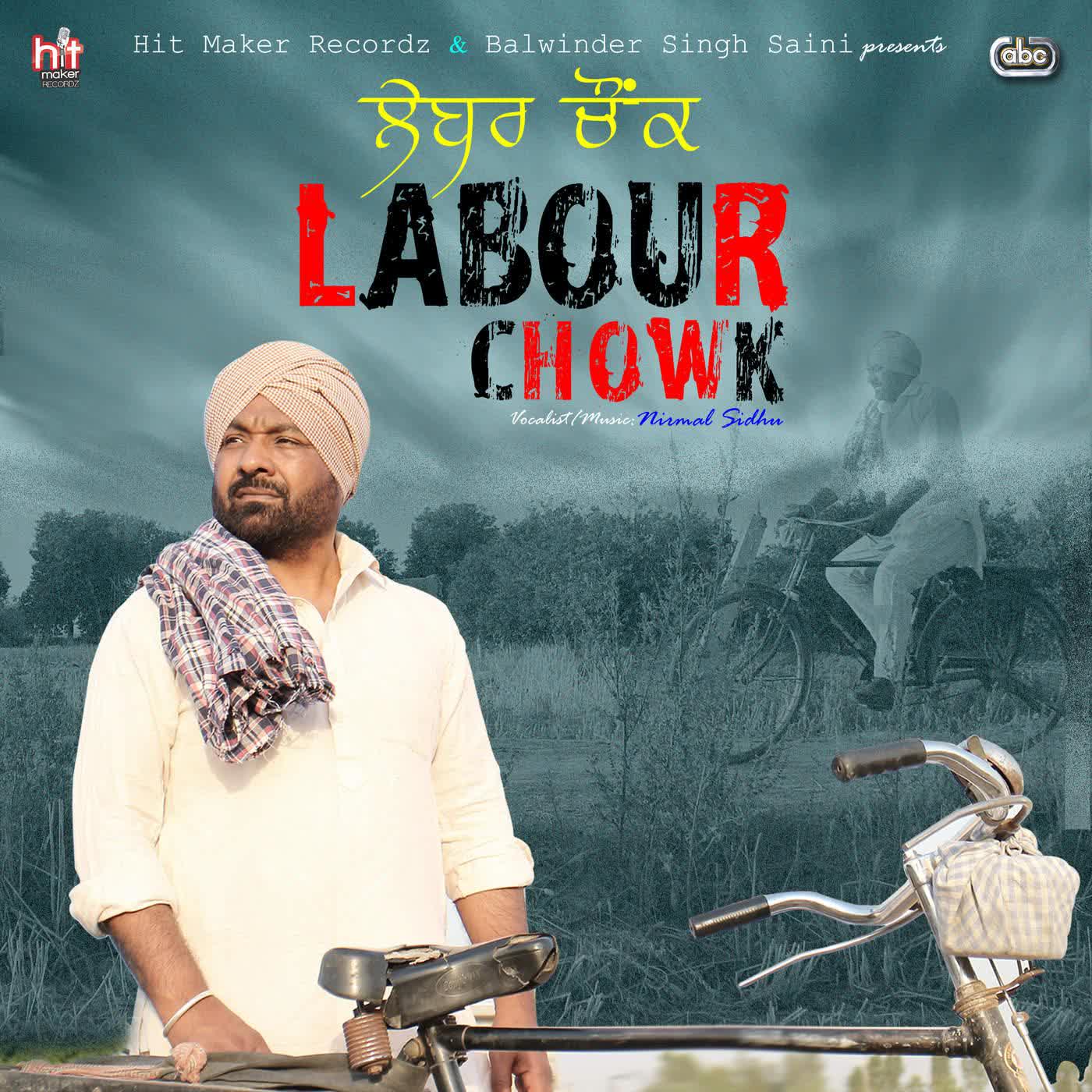 Labour Chowk Nirmal Sidhu  Mp3 song download