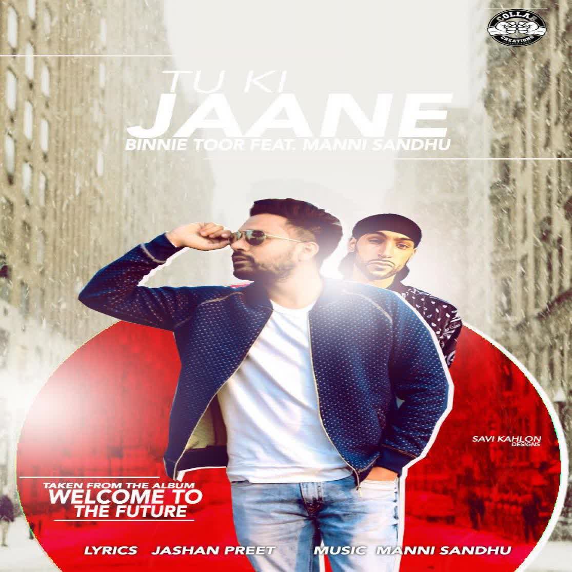 Tu Ki Jaane Binnie Toor  Mp3 song download
