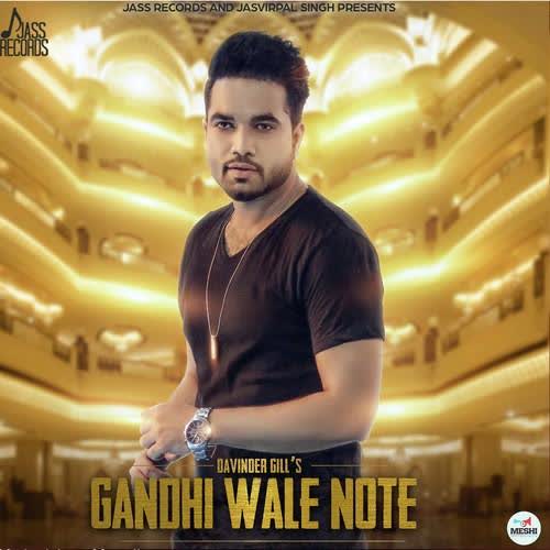 Gandhi Wale Note Davinder Gill  Mp3 song download