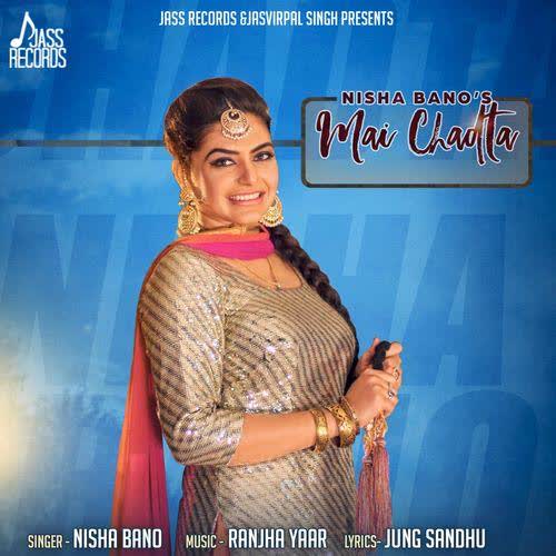 Mai Chadta Nisha Bano  Mp3 song download