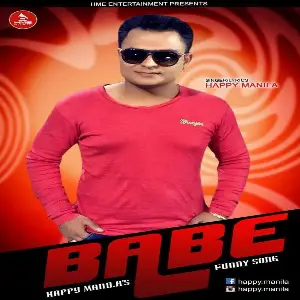 Babe Funny Song Happy Manila