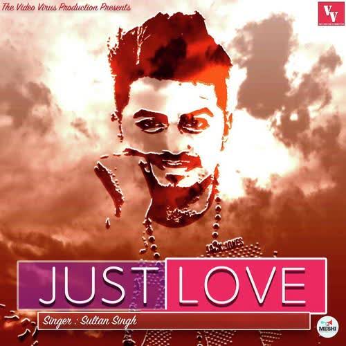 Just Love Sultan Singh  Mp3 song download