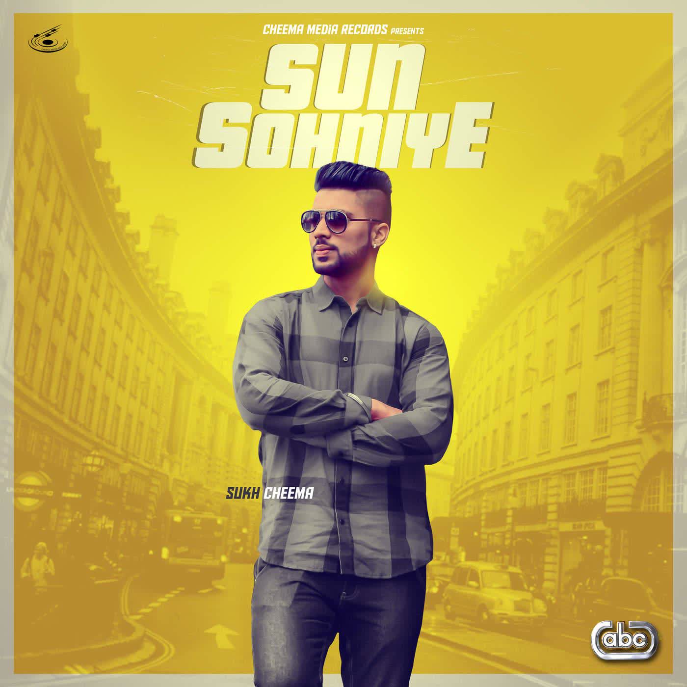 Sun Sohniye Sukh Cheema  Mp3 song download