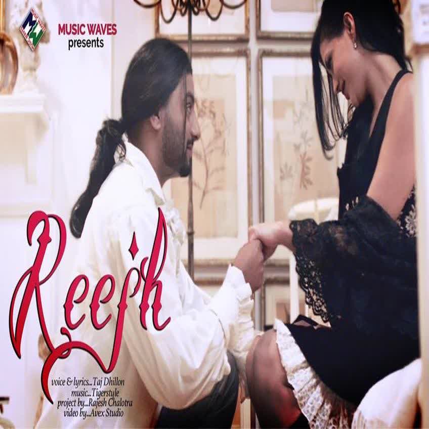 Reejh Taaj Dhillon  Mp3 song download