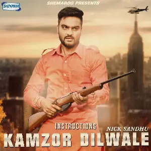 Kamzor Dilwale Nick Sandhu