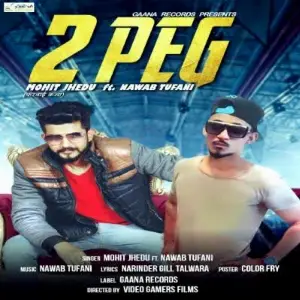 2 Peg Mohit Jhedu