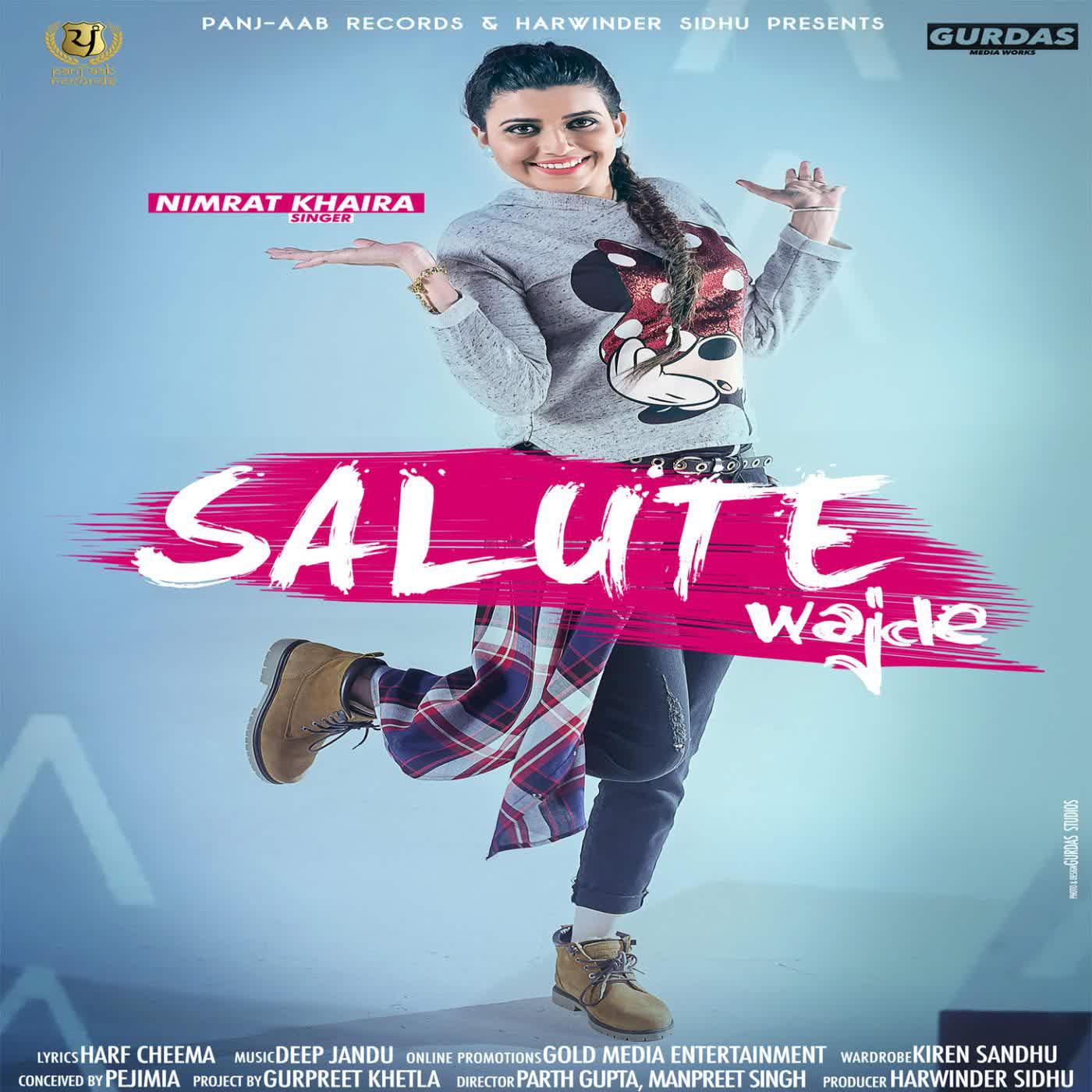 Salute Vajde Nimrat Khaira  Mp3 song download