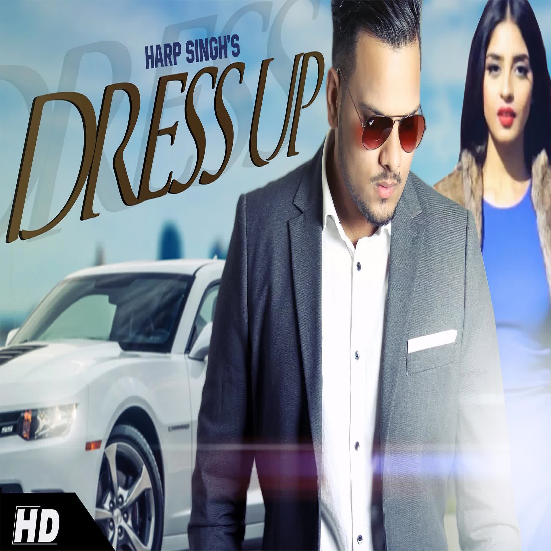 Dress Up Harp Singh  Mp3 song download