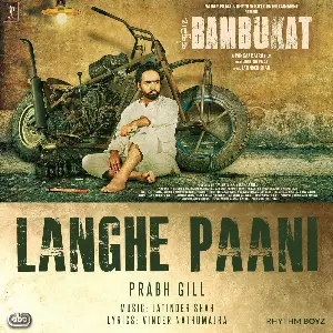 Langhe Paani (Bambukat) Prabh Gill
