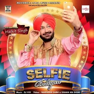 Selfie Boliyan Malkit Singh