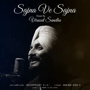Sajna Ve Sajna (Cover) Virasat Sandhu