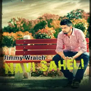 Navi Saheli Jimmy Wraich