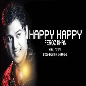 Haapy Happy Feroz Khan