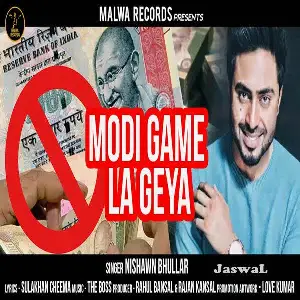 Modi Game La Geya Nishawn Bhullar