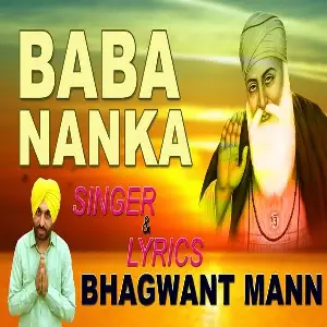 Baba Nanka Bhagwant Mann