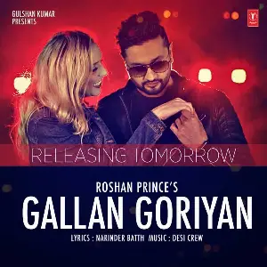 Gallan Goriyan Roshan Prince