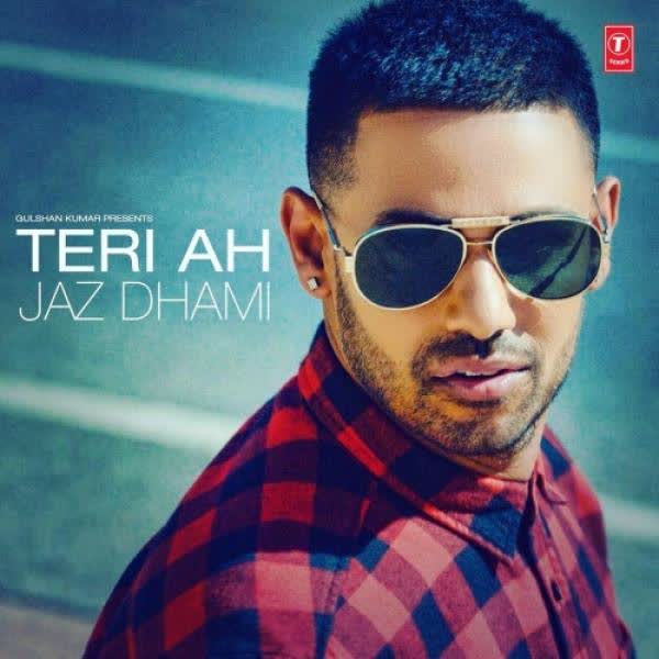 Teri Ah Jaz Dhami  Mp3 song download