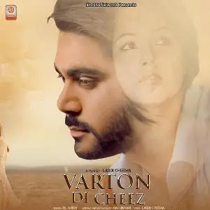 Varton Di Cheez Dil Krish