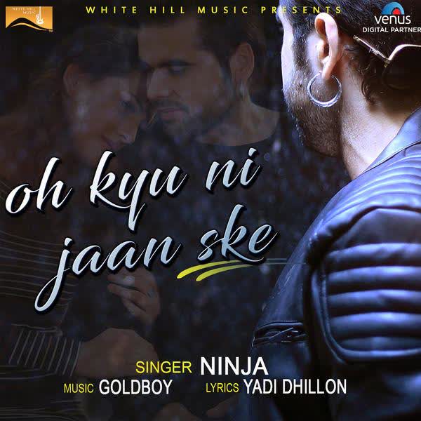Oh Kyu Ni Jaan Ske Ninja  Mp3 song download