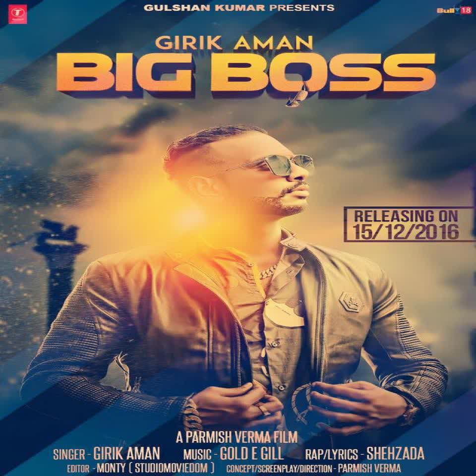 Big Boss Girik Aman  Mp3 song download