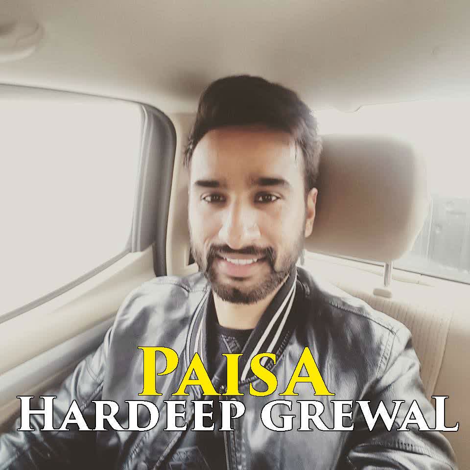 Paisa Hardeep Grewal  Mp3 song download