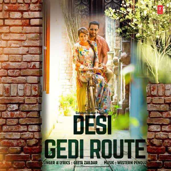 Desi Gedi Route Geeta Zaildar  Mp3 song download