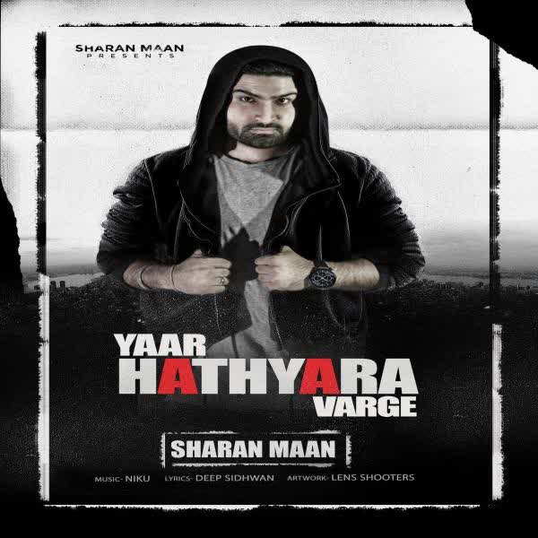 Yaar Hathyara Varge Sharan Maan  Mp3 song download