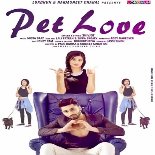 Pet Love shivjot  Mp3 song download