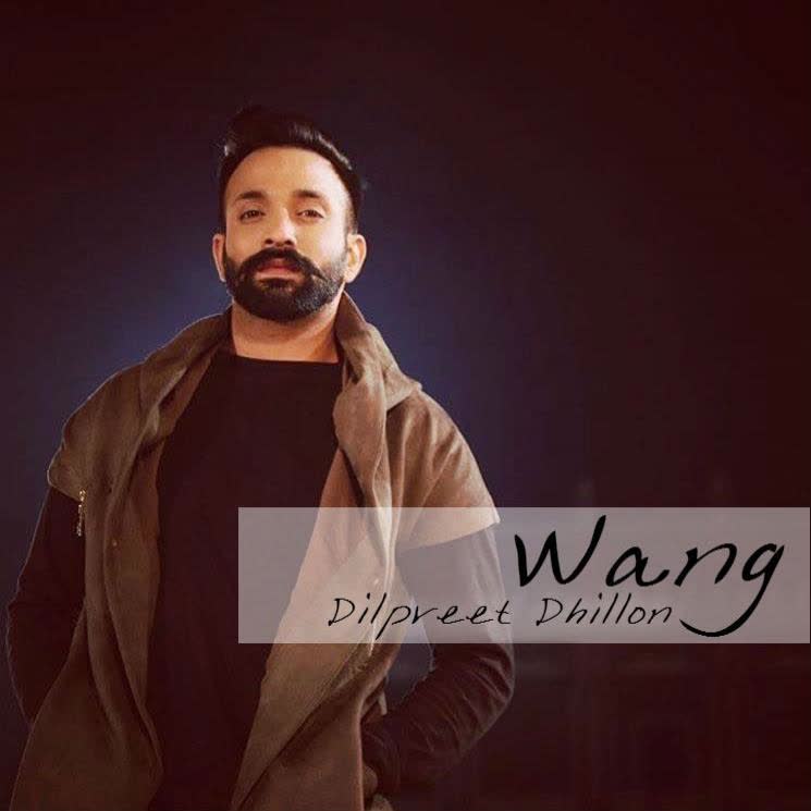 Wang Dilpreet Dhillon  Mp3 song download